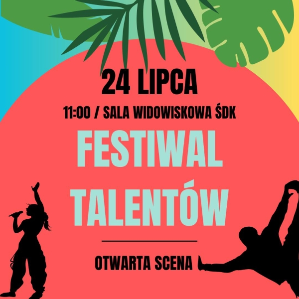 wakacje_z_ŚDK_festiwal_talentów_otwarta_scena_2024